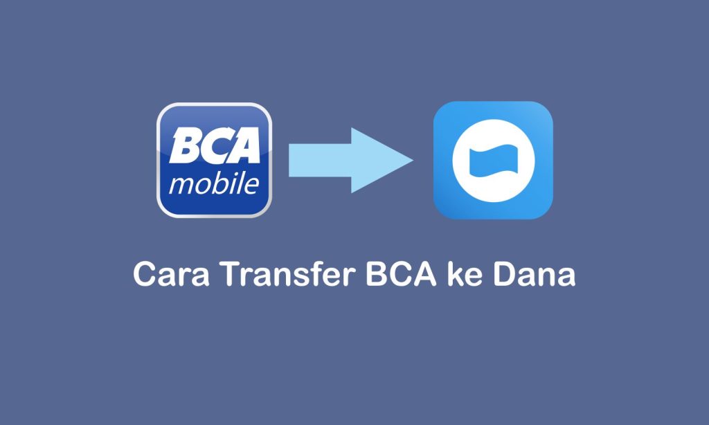 cara transfer bca ke dana