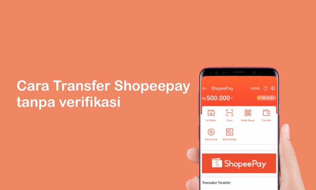 cara transfer shopeepay tanpa verifikasi